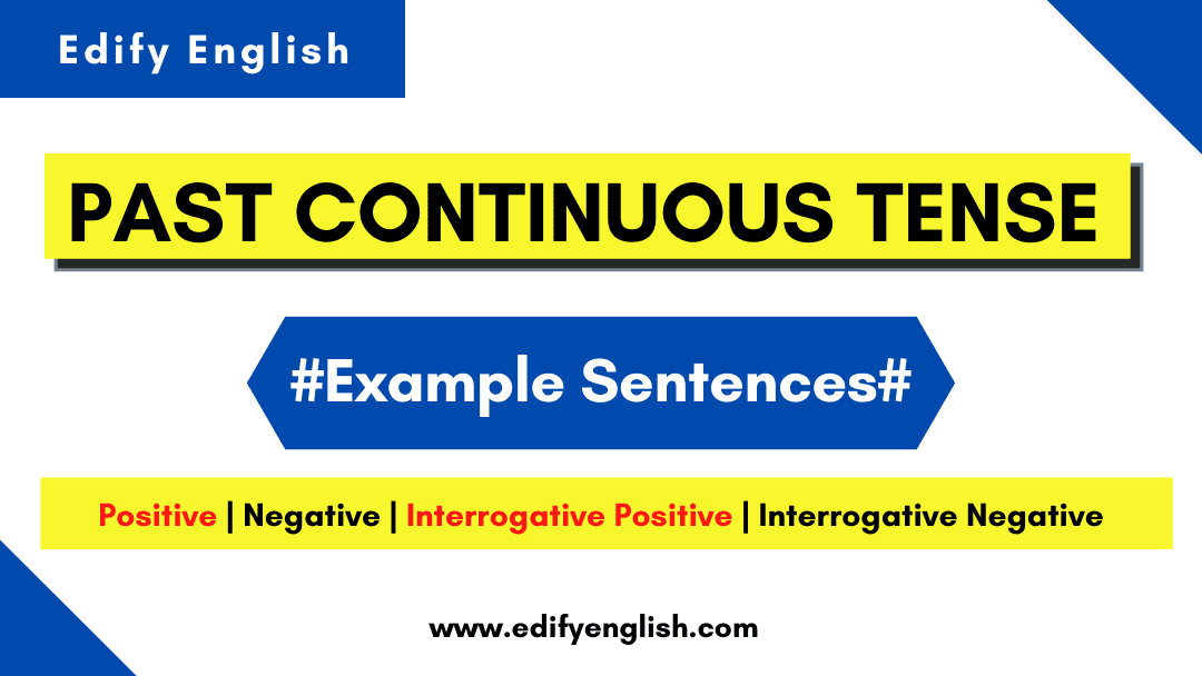 Past Continuous Tense Example Sentences - All Four Forms | English ...